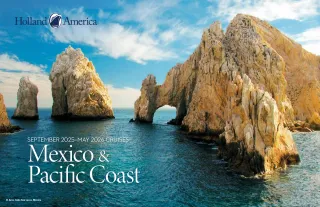 Holland America Line, 2025 Fall   2026 Winter Spring Mexico & Pacific Coast Planner
