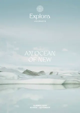 Explora Journeys, An Ocean Of New, Summer 2026 March – November