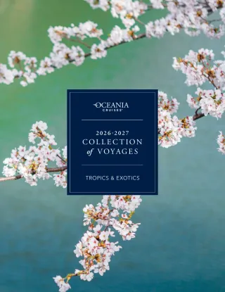 Oceania Cruises 2026 2027 Collection Of Voyages Tropics & Exotics