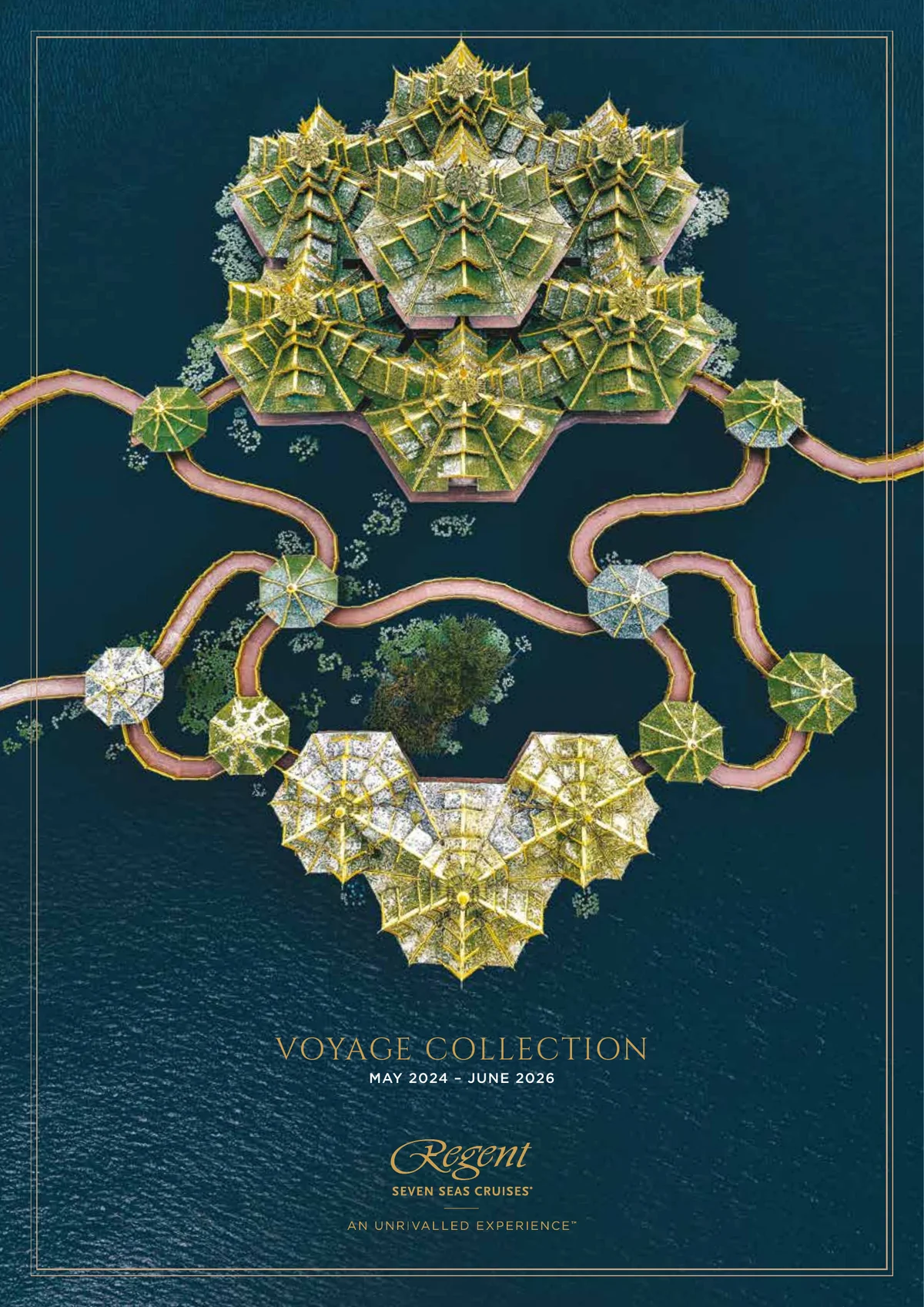 Regent Seven Seas Cruises Voyage Collection May 2024 To June 2026