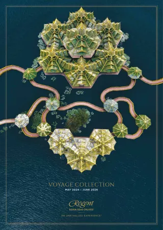 Regent Seven Seas Cruises Voyage Collection May 2024 To June 2026